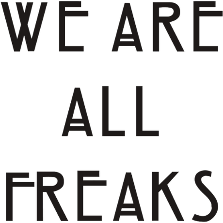 Nadruk We Are All Freaks - Przód