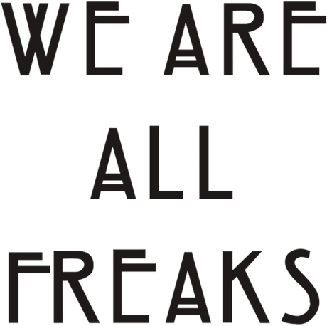 Nadruk We Are All Freaks - Przód