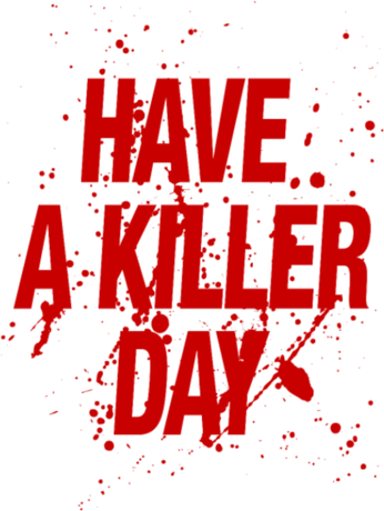 Nadruk Have a Killer Day - Przód