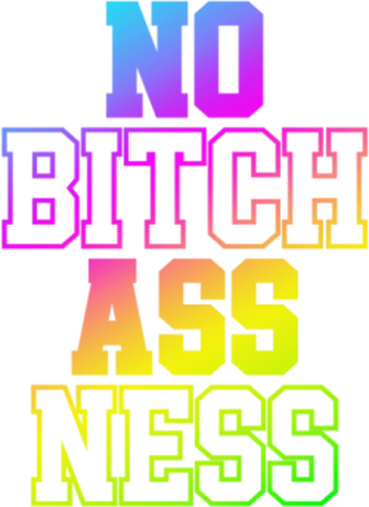 Nadruk No Bitch Ass Ness - Przód